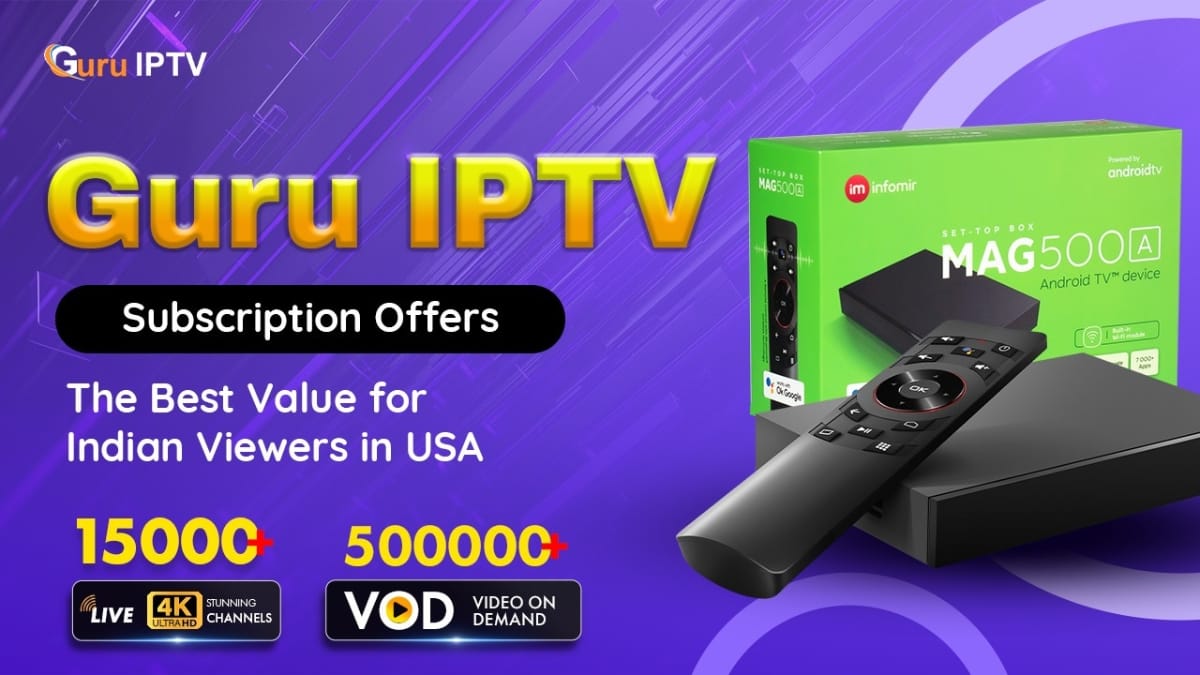 Guru IPTV Subscription Offers the Best Value for Indian Viewers in USA